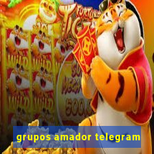 grupos amador telegram